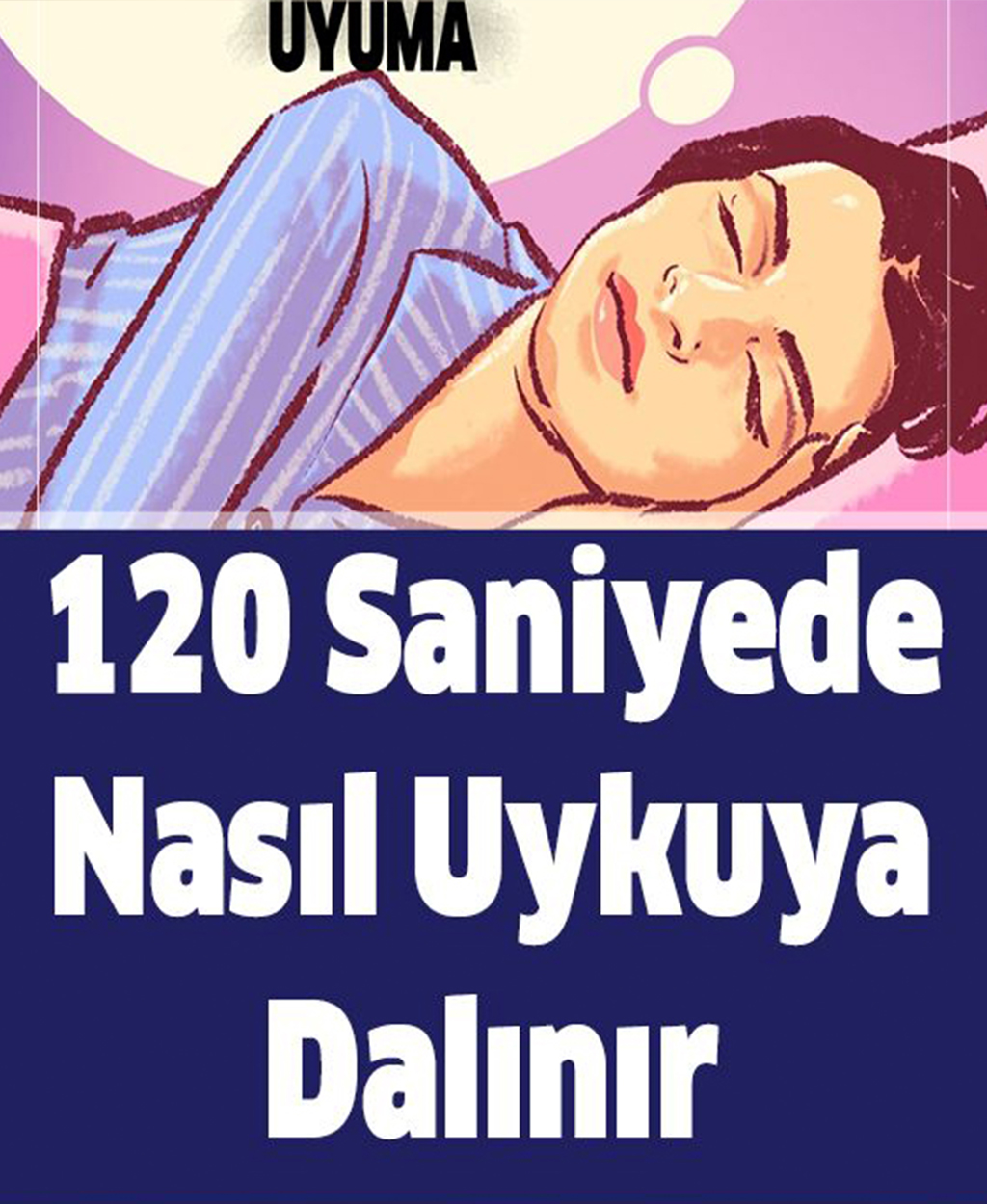 120 Saniyede Nasıl Uykuya Dalınır - 1