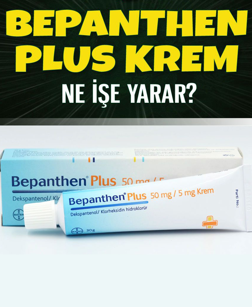 Bepanthen Plus krem ne işe yarar - 1