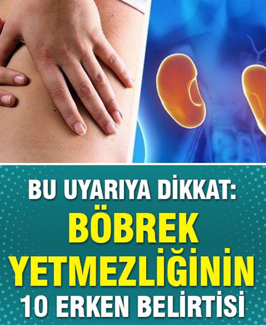 Böbrek Yetmezliğinin 10 Erken Belirtisi - 1