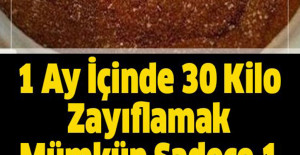 1 Ay İçinde 30 Kilo Zayıflamak Mümkün Sadece 1 Çorba Kaşığı İle Şaşıracaksınız
