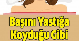 Başını Yastığa Koyduğu Gibi Yatanların Sırrı Bakın Neymiş