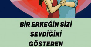 Bir Erkeğin Sizi Sevip Sevmediğini Gösteren Belirtiler