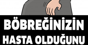 Böbreklerinizin Hasta Olduğunu Gösteren İşaretler