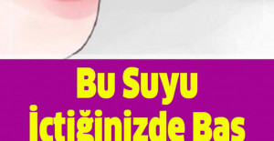 Bu Suyu İçtiğinizde Baş Ağrınız 10 Dakikada Gidiyor