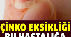Çinko Eksikliği Bu Hastalığa Neden Oluyor