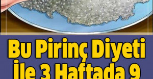 Bu Pirinç Diyeti İle 3 Haftada 9 Kilo Verebilirsiniz