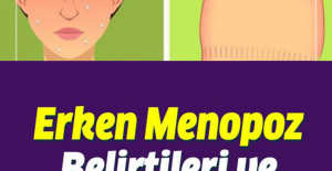 Erken Menopoz Neden Olur? İşte tedavisi