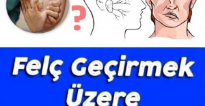 Felç Geçirmek Üzere Olduğunuzun 8 İşareti