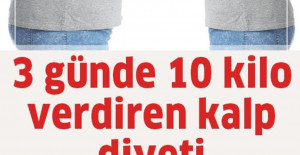Kalp Diyeti ile 3 Günde 10 kilo Verin