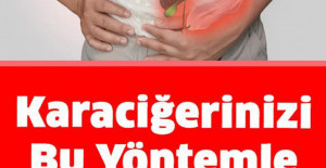 Karaciğerinizi Bu Yöntemle İlk Günkü Gibi Tertemiz Yapın