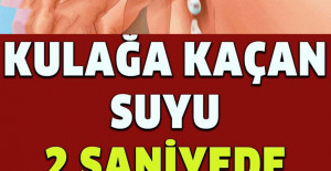 Kulağa Kaçan Suyu 2 Saniyede Çıkarma Yöntemi