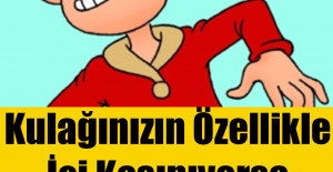 Kulağınızın Özellikle İçi Kaşınıyorsa Ciddi Bir Problem Olabilir