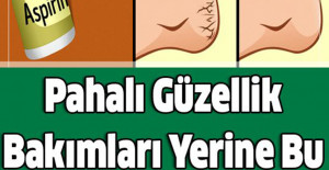 Pahalı Güzellik Bakımları Yerine Bu Eczane Ürünlerini Kullanabilirsiniz