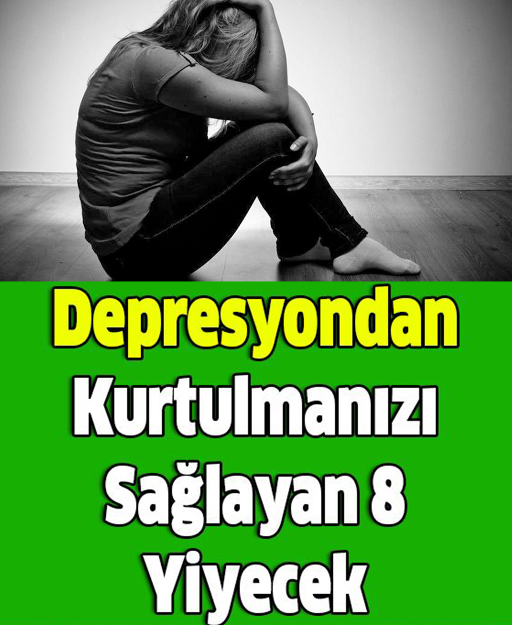 Depresyondan Kurtulmanızı Sağlayan 8 Yiyecek - 1