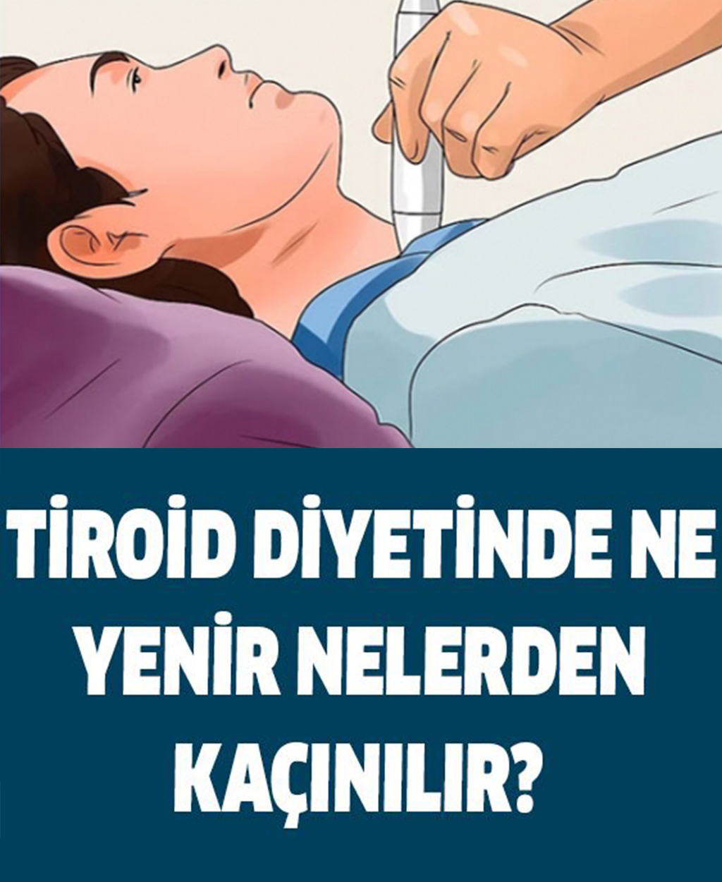 Tiroid Diyetiniz Ne Yenir Ne Kaçınmalı - 1