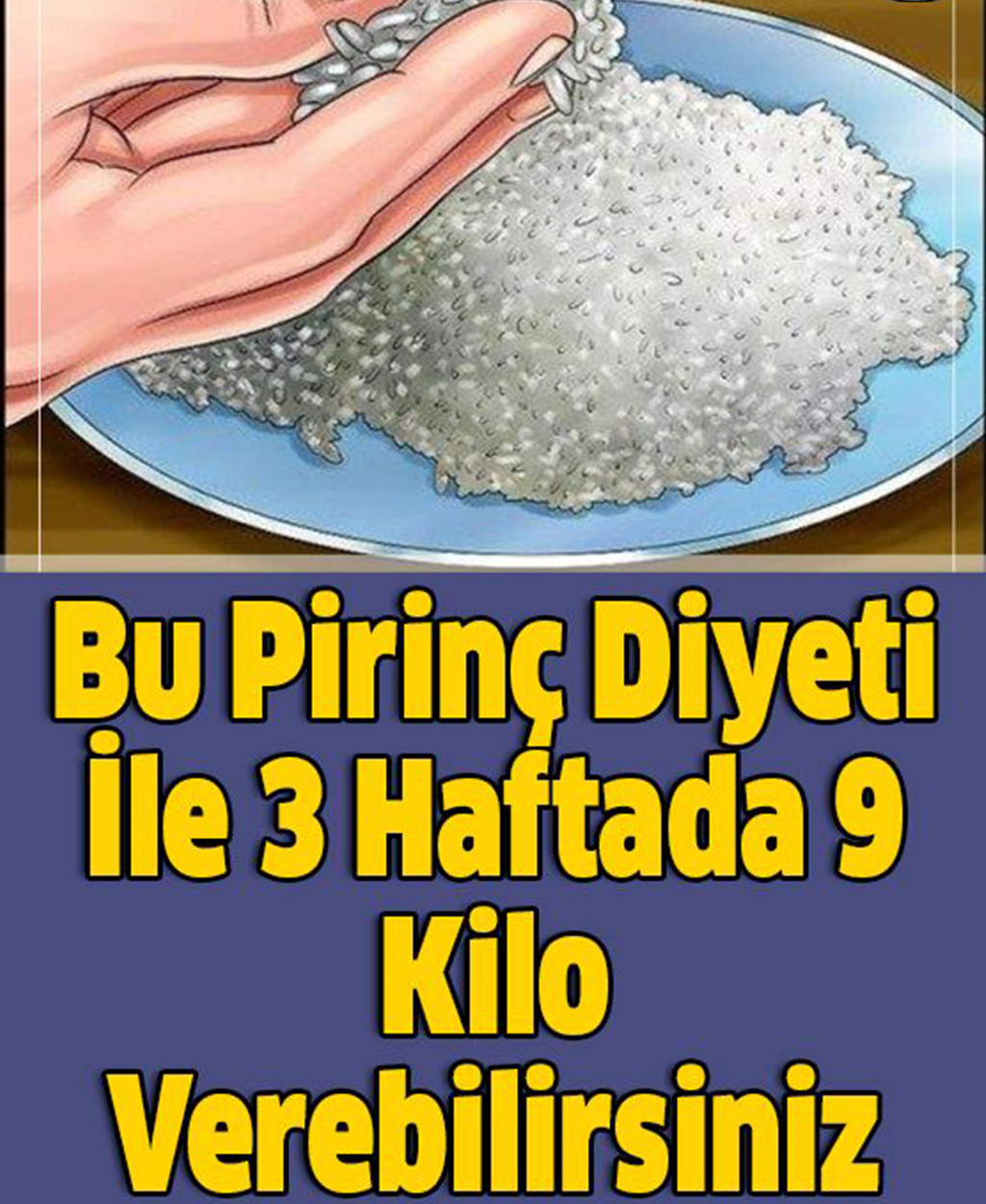 Bu Pirinç Diyeti İle 3 Haftada 9 Kilo Verebilirsiniz - 1
