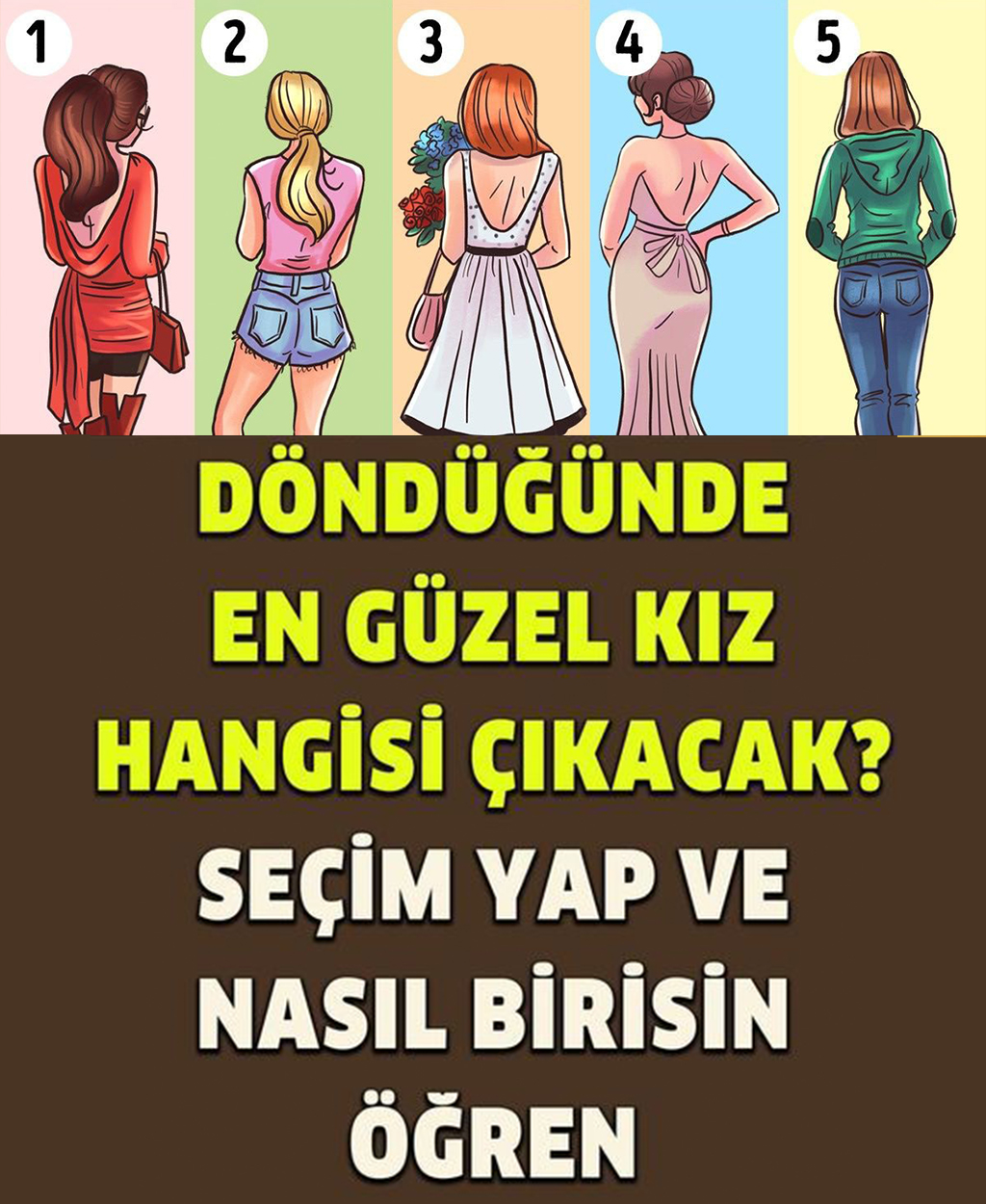 Sizce Hangisi Arkasını Döndüğünde En Güzel? - 1
