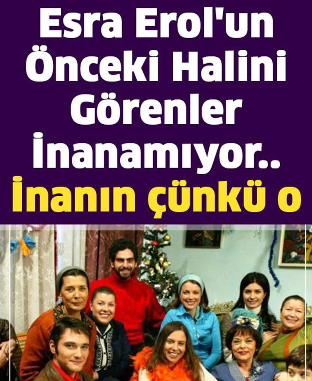 Esra Erol’un Önceki Halini Görenler İnanamıyor - 1