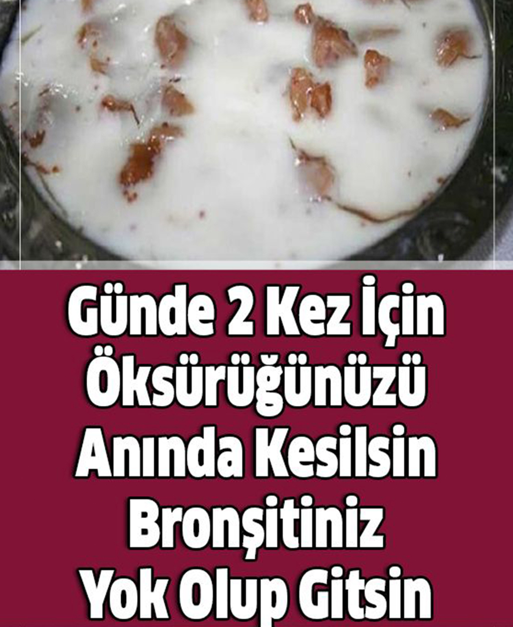 Günde 2 Kez İçin Öksürüğünüzü Anında Kesilsin Bronşitiniz Yok Olup Gitsin - 1