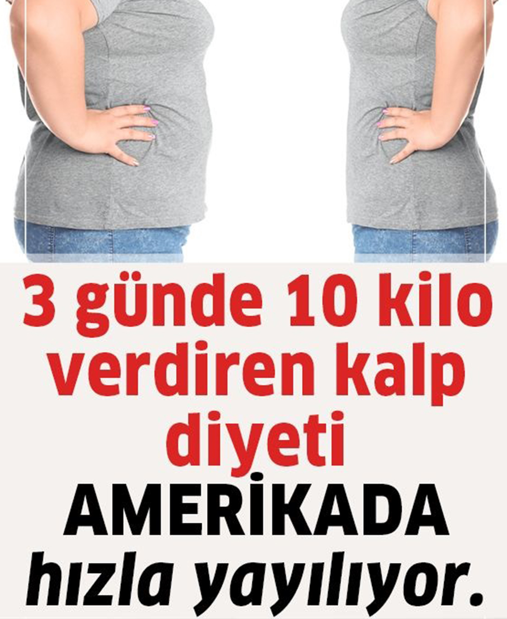 Kalp Diyeti ile 3 Günde 10 kilo Verin - 1