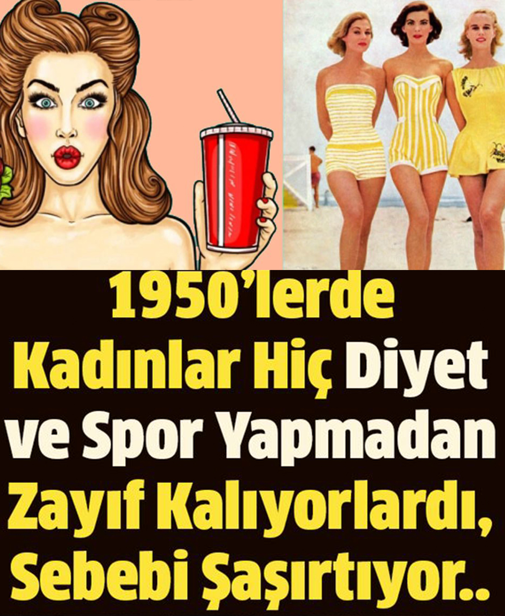1950 Yılında Diyet ve Spor Yapmadan Zayıf Kalmalarının Sırrı Neydi? - 1