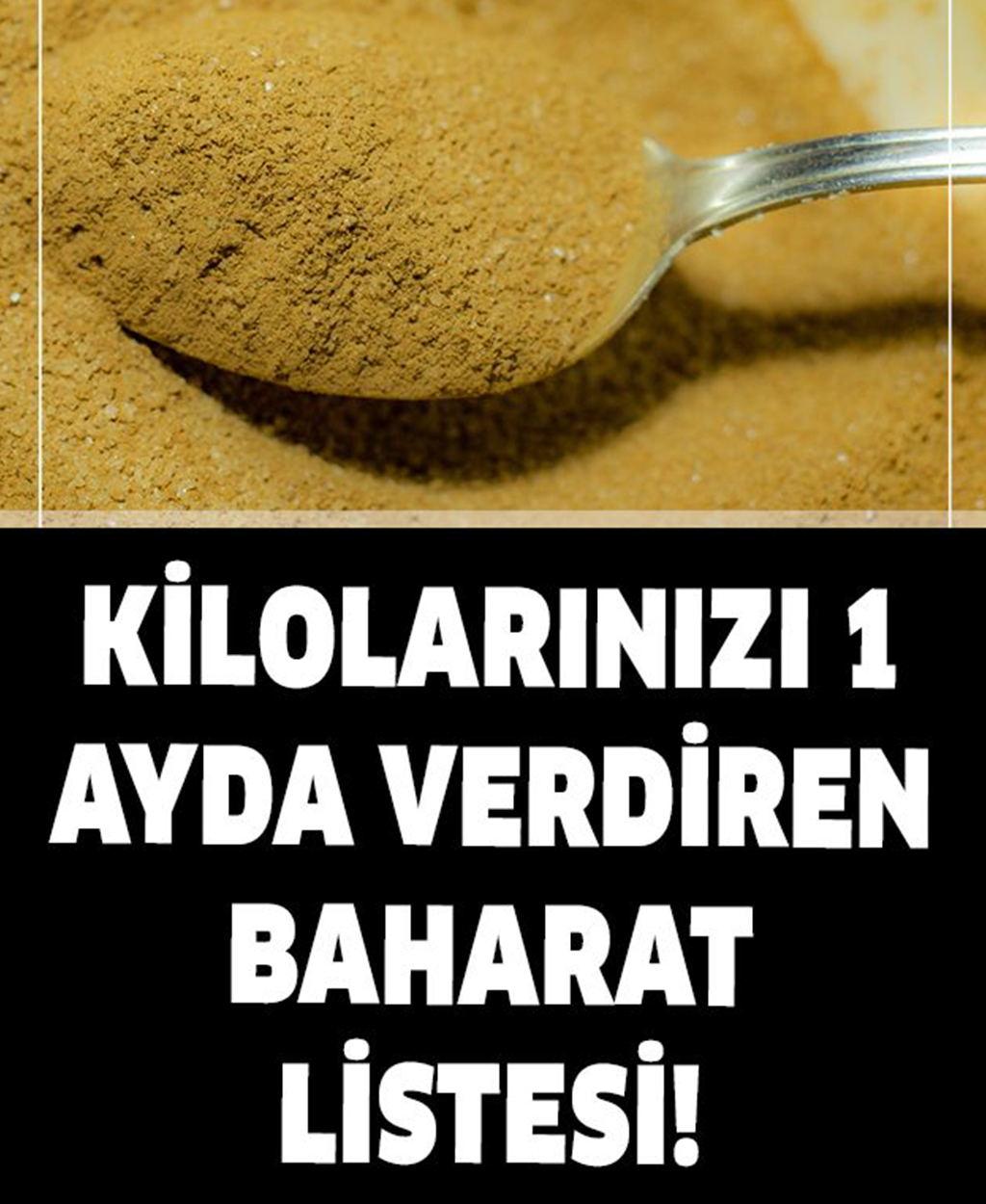 Kilolarınızı 1 Ayda Verdiren Baharat Listesi - 1