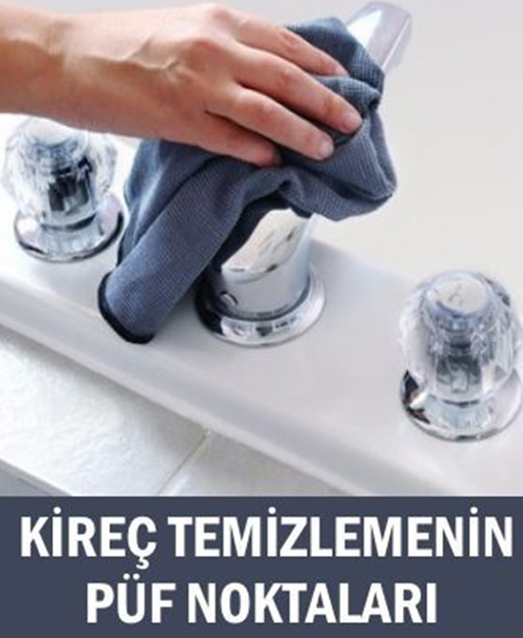 Kireç nasıl temizlenir işte püf noktaları - 1