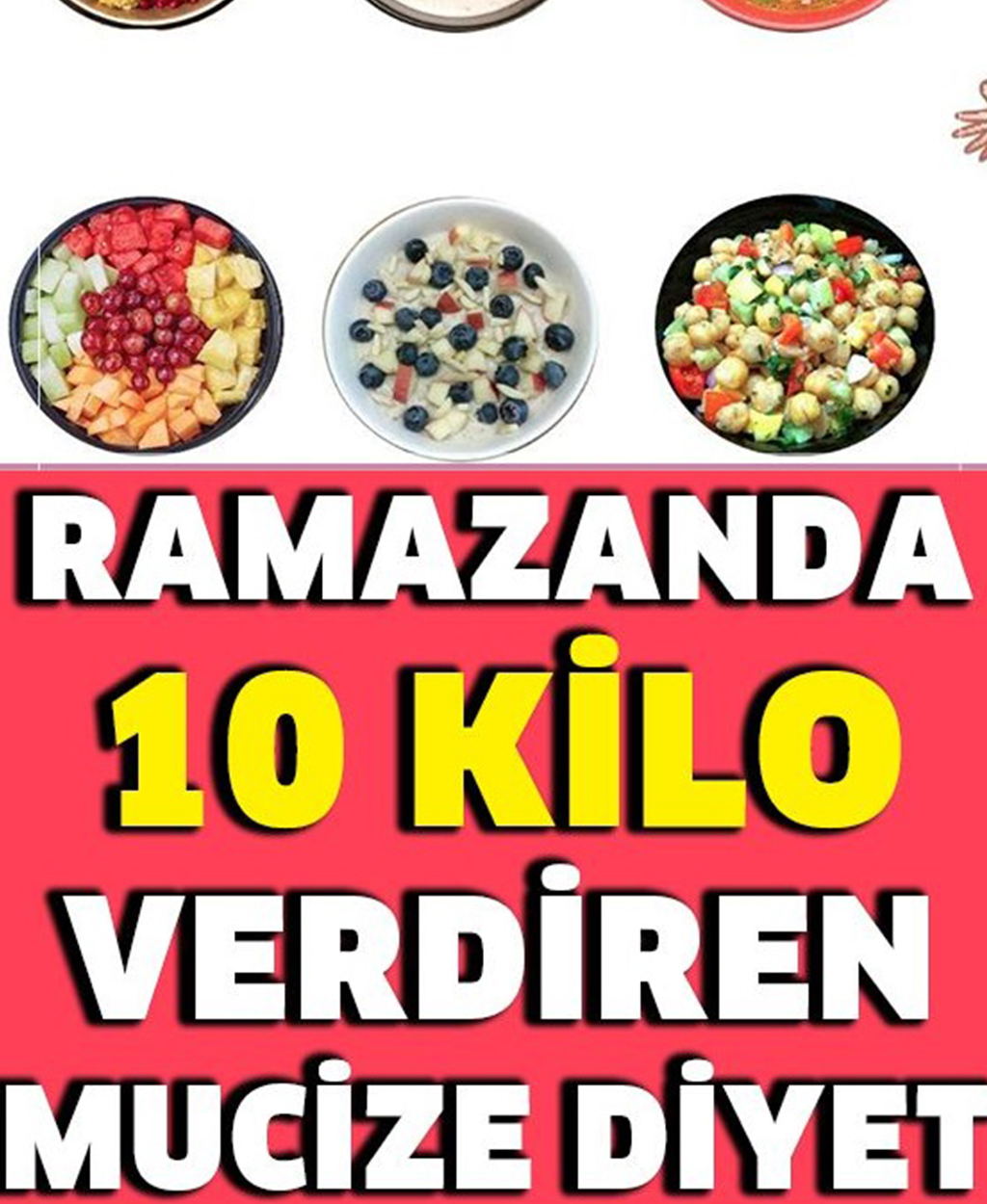 10 Kilo Verdiren Muhteşem Ramazan Diyeti - 1