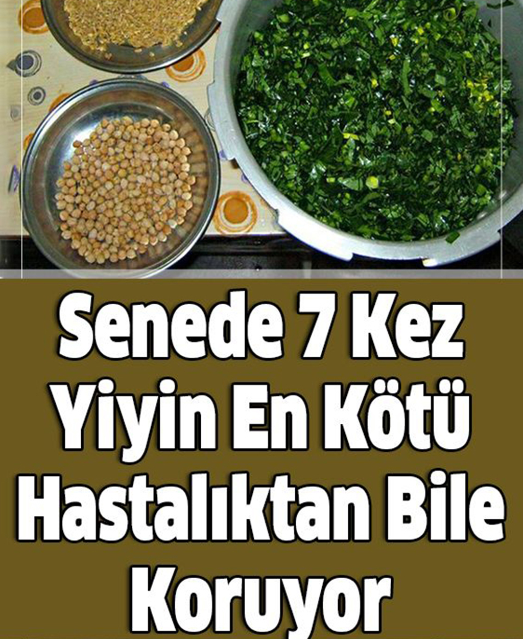 Senede 7 Kez Yiyin En Kötü Hastalıktan Bile Koruyor - 1