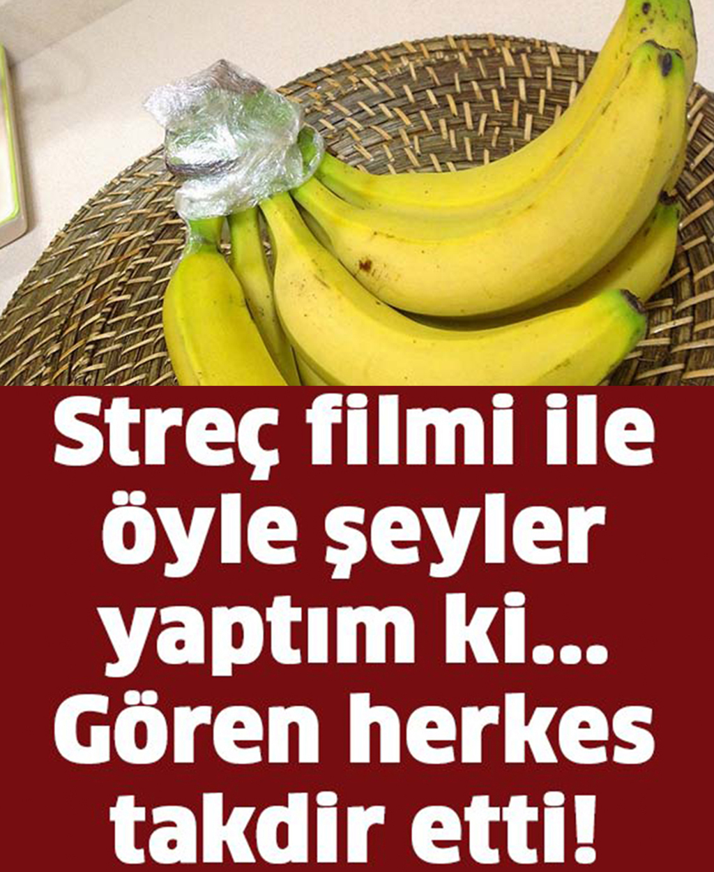 Streç Filminin Bu Kadar Faydalı Olduğunu Bilmediğinize Eminiz - 1