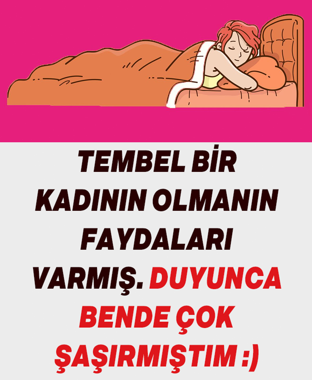 Tembel Bir Kadın Olmanın Faydaları - 1