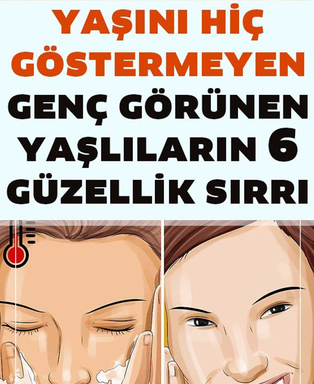 Yaşını Hiç Göstermeyenlerin 6 Güzellik Sırrı - 1
