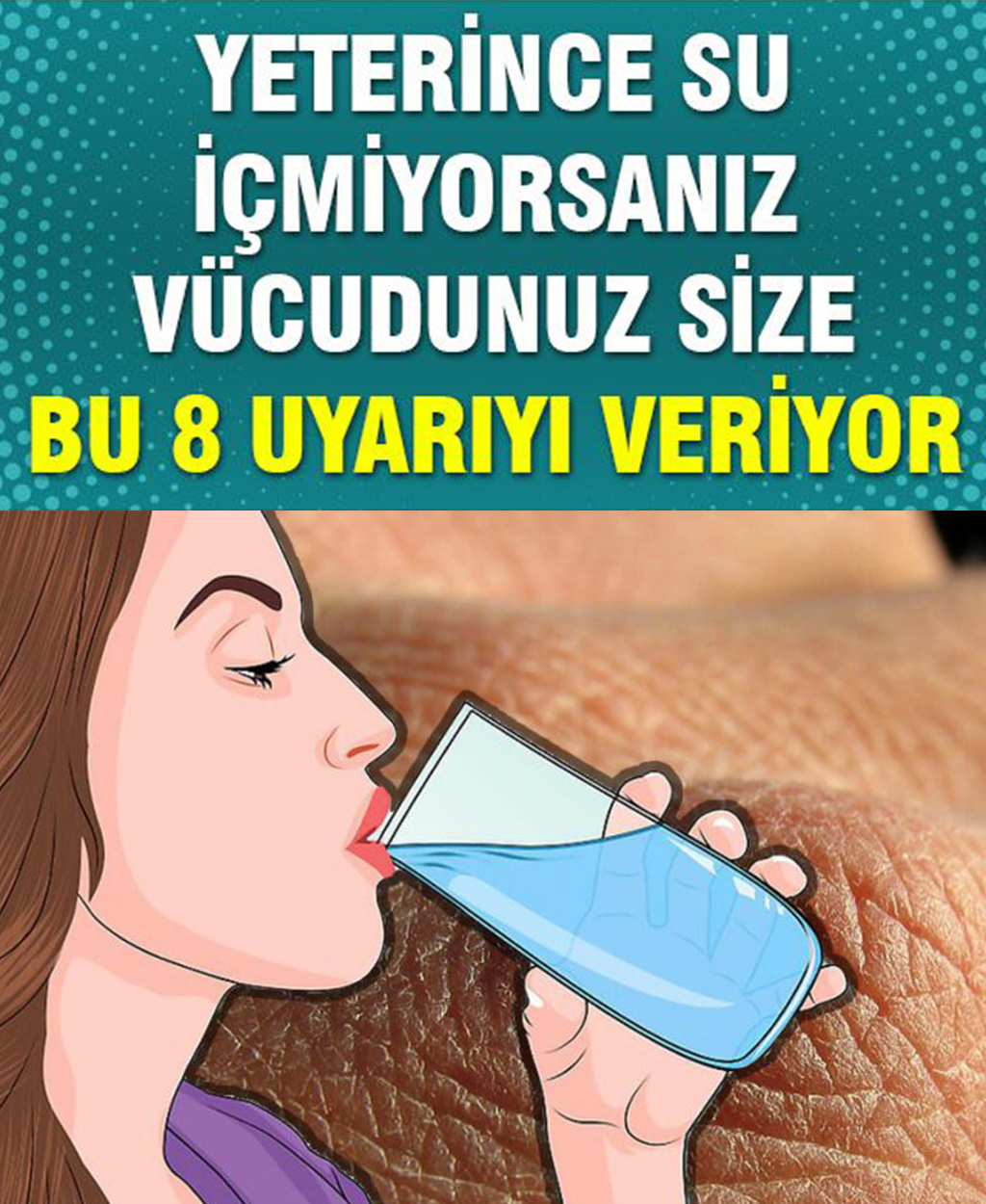 Yeterince Su İçmediğinizi Gösteren 8 Belirti	 - 1